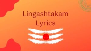 Read more about the article Lingashtakam Lyrics in English – Shiva Stotra with Meaning & Benefits